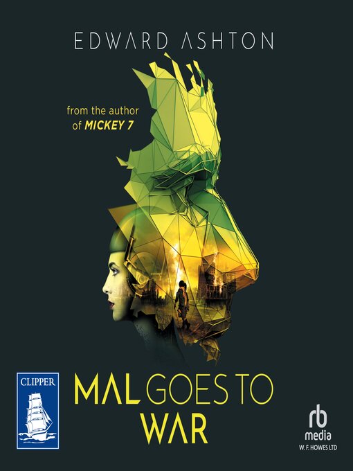 Title details for Mal Goes to War by Edward Ashton - Available